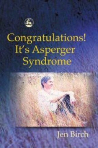 Congratulations! It's Asperger Syndrome by Jen Birch Signed
